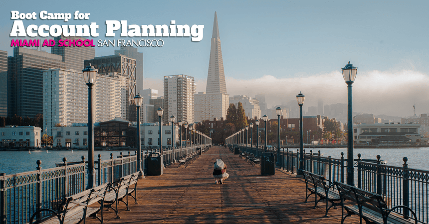 San Francisco Account Planning Boot Camp